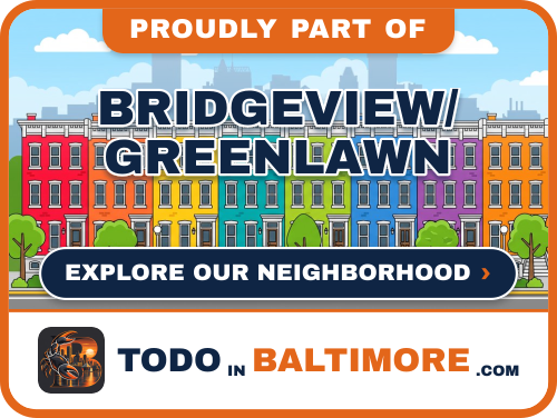 Explore Bridgeview/Greenlawn on To Do In Baltimore
