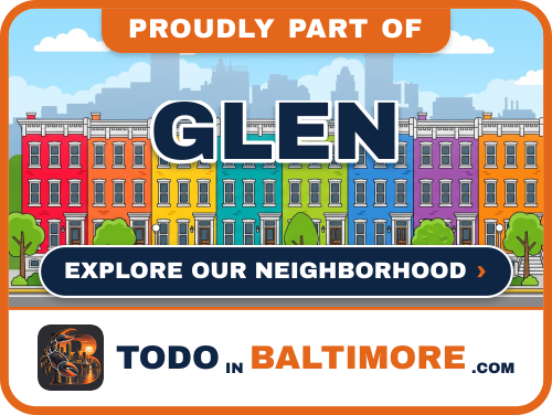 Explore Glen on To Do In Baltimore