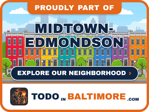Explore Midtown-Edmondson on To Do In Baltimore