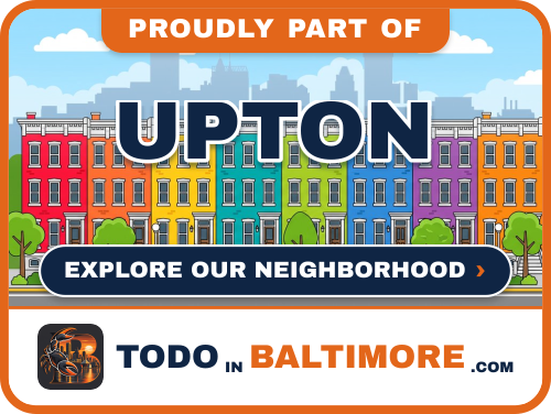 Explore Upton on To Do In Baltimore